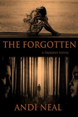 The Forgotten by Neal, Andi