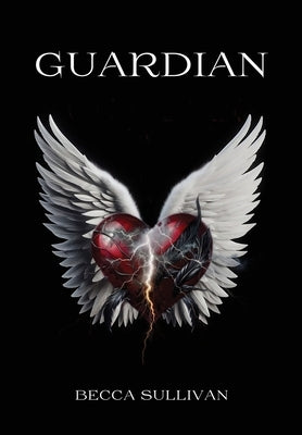 Guardian by Sullivan, Becca