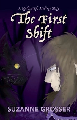 The First Shift by Grosser, Suzanne
