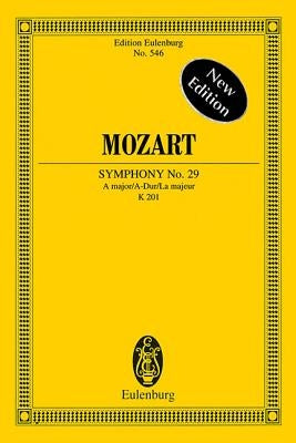 Mozart: Symphony No. 29, A Major/A-Dur/La Majeur by Amadeus Mozart, Wolfgang