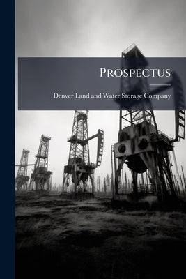 Prospectus by Denver Land and Water Storage Company (D