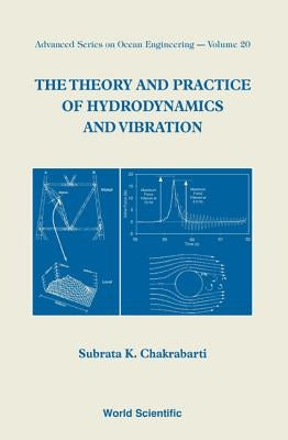 The Theory and Practice of Hydrodynamics and Vibration by Chakrabarti, Subrata Kumar