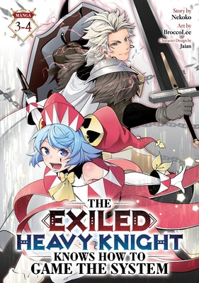 The Exiled Heavy Knight Knows How to Game the System (Omnibus) Vol. 3-4 by Nekoko