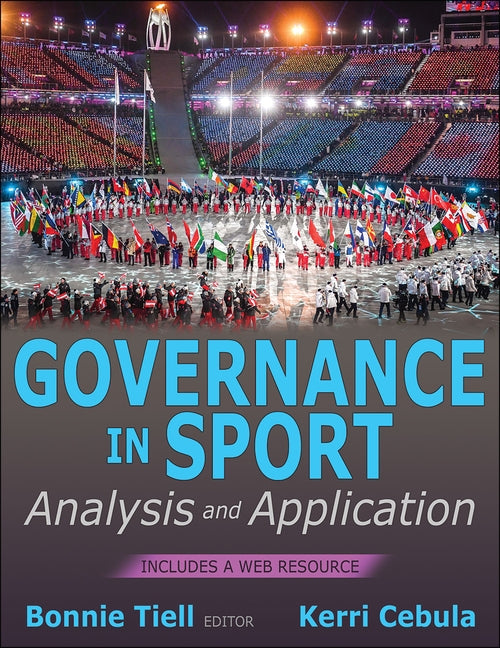 Governance in Sport: Analysis and Application by Tiell, Bonnie