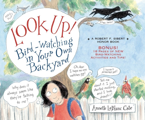 Look Up!: Bird-Watching in Your Own Backyard by Cate, Annette LeBlanc