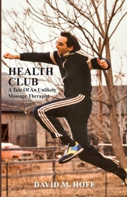 Health Club by Hoff, David Michael