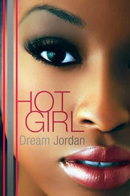 Hot Girl by Jordan, Dream