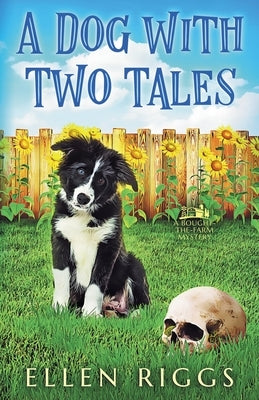 A Dog with Two Tales by Riggs, Ellen