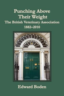 Punching Above Their Weight by Boden, Edward