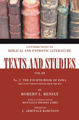 The Fourth Book of Ezra by Bensly, Robert L.