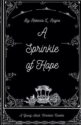 A Sprinkle of Hope by Rogne, Rebecca L.