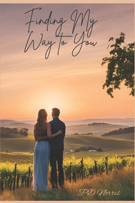 Finding My Way to You by Norris, Pd
