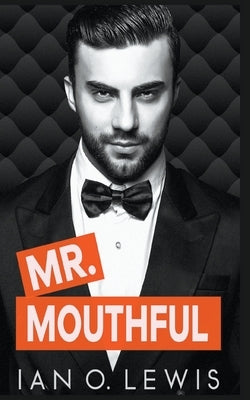 Mr. Mouthful by Lewis, Ian O.