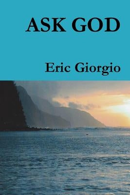 Ask God by Giorgio, Eric