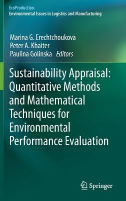 Sustainability Appraisal: Quantitative Methods and Mathematical Techniques for Environmental Performance Evaluation by Erechtchoukova, Marina G.