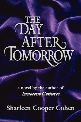 The Day After Tomorrow by Cooper Cohen, Sharleen