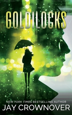 Goldilocks: A Standalone New Adult Romance by Crownover, Jay