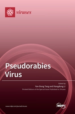 Pseudorabies Virus by Tang, Yan-Dong