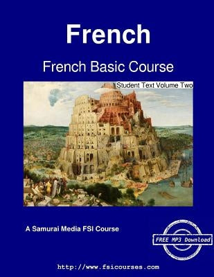 French Basic Course - Student Text Volume Two by Salazar, Robert