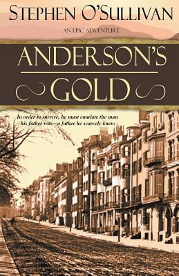 Anderson's Gold by O'Sullivan, Stephen