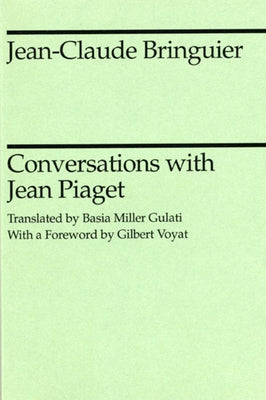 Conversations with Jean Piaget by Bringuier, Jean-Claude