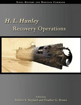 H. L. Hunley Recovery Operations by (Us), Naval History and Heritage Command