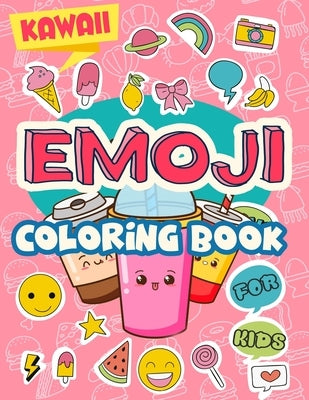 Kawaii Emoji Coloring Book for Kids: Cute by Emoji, Smart