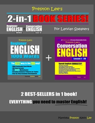 Preston Lee's 2-in-1 Book Series! Beginner English 1000 Words & Conversation English Lesson 1 - 20 For Latvian Speakers by Preston, Matthew