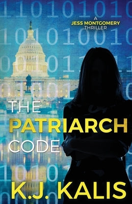 The Patriarch Code by Kalis, Kj