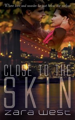 Close to the Skin by West, Zara
