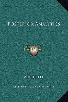 Posterior Analytics by Aristotle
