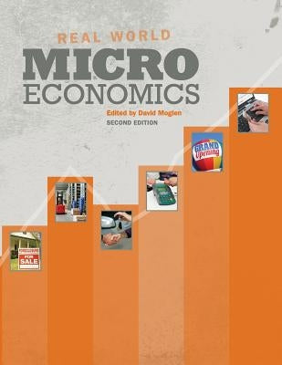 Real World Microeconomics by Moglen, David