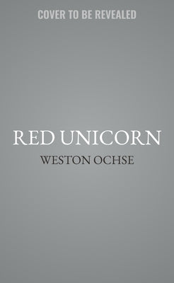 Red Unicorn: A Supernatural Thriller by Ochse, Weston