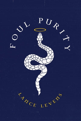 Foul Purity by Levens, Lance