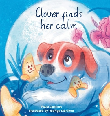 Clover finds her calm by Jackson, Paula