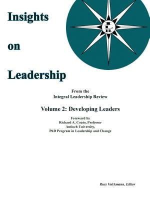 Insights on Leadership, Volume 2: Developing Leaders by Volckmann, Russ