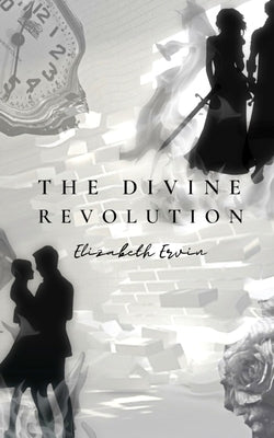 The Divine Revolution by Ervin, Elizabeth