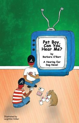 Pet Boy, Can You Hear Me? by O'Barr, Barbara