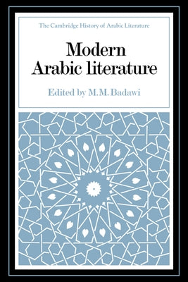 Modern Arabic Literature by Badawi, Muhammad Mustafa