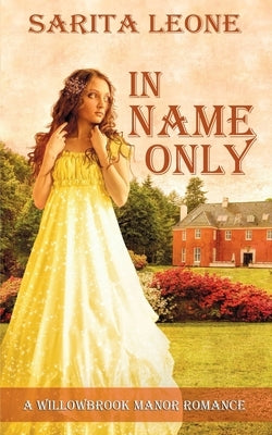 In Name Only by Leone, Sarita