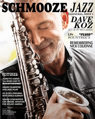 Schmooze Jazz: Issue 1 by Peoples, Kaylene