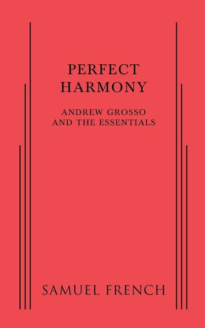 Perfect Harmony by Grosso, Andrew