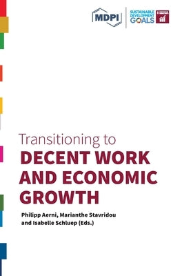 Transitioning to Decent Work and Economic Growth by Aerni, Philipp