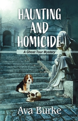 Haunting and Homicide by Burke, Ava