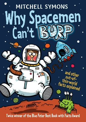 Why Spacemen Can't Burp by Symons, Mitchell