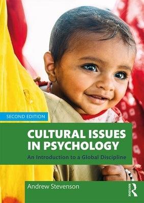 Cultural Issues in Psychology: An Introduction to a Global Discipline by Stevenson, Andrew