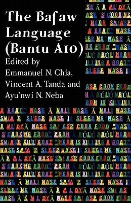 The Bafaw Language. Bantu A10 by Chia, Emmanuel N.