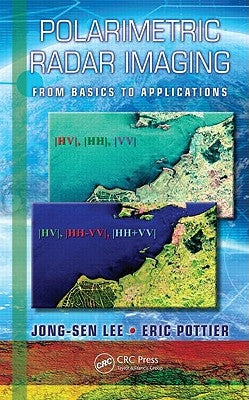 Polarimetric Radar Imaging: From Basics to Applications by Lee, Jong-Sen