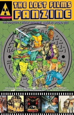 The Lost Films Fanzine #5: (Color Edition/Variant Cover A) by Lemay, John