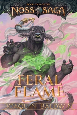 Feral Flame by Baldwin, Joaquín